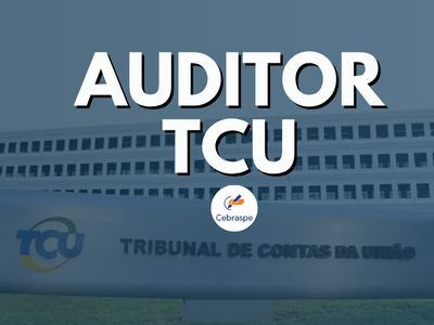 Auditor de Controle Externo - TCU