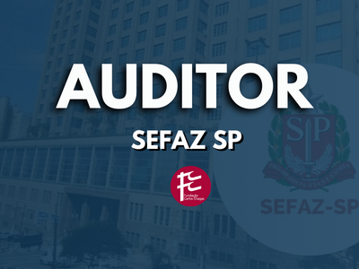Auditor Fiscal - SEFAZ SP