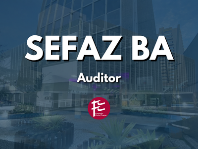 SEFAZ BA - Auditor