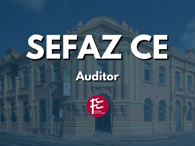 SEFAZ CE - Auditor-Fiscal