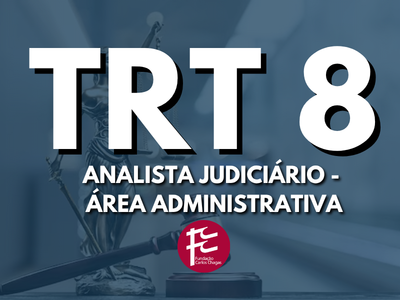 TRT 8 - Analista Judiciário (Área Administrativa)